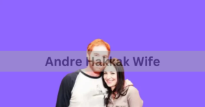 Andre Hakkak Wife