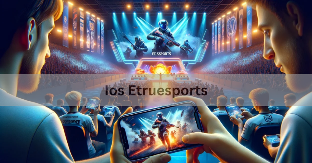 Ios Etruesports