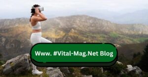 Www. #Vital-Mag.Net Blog