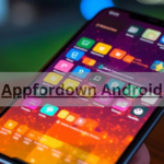 Appfordown Android – Install Appfordown Easily!